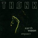 Thonk: Earth, Vision, Impact