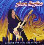 Review: Glenn Hughes - Soulfully Live In The City Of Angels