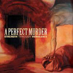 Review: A Perfect Murder - Strength Through Vengeance