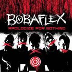Bobaflex: Apologize For Nothing