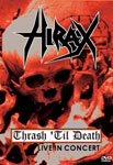 Review: Hirax - Thrash `Til Death – Live in Concert (DVD)