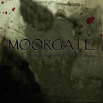 Moorgate: Close Your Eyes And Fade Away