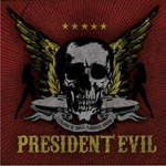 President Evil: Trash ´n´ Roll Asshole Show