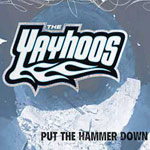 The Yayhoos: Put the Hammer Down