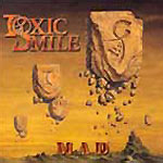Toxic Smile: M.A.D.