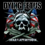 Dying Fetus: War Of Attrition