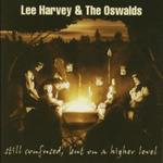 Review: Lee Harvey & The Oswalds - Still Confused, But On A Higher Level