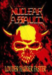 Nuclear Assault: Louder Harder Faster (DVD)