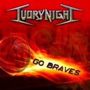 Ivory Night: Go Braves