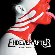 Endeverafter: Kiss Or Kill