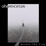 Review: Ghost Circus - Across The Line