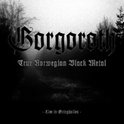 Gorgoroth: Live In Grieghallen