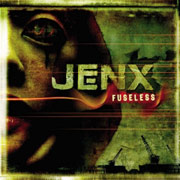 Review: Jenx - Fuseless