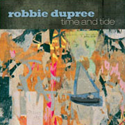 Robbie Dupree: Time And Tide