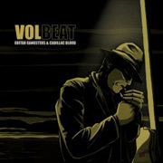 Volbeat: Guitar Gangsters & Cadillac Blood