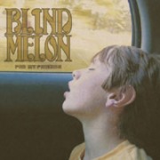 Blind Melon: For My Friends