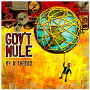 Gov't Mule: By A Thread