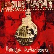 Review: Jesus Volt - Hallelujah Motherfuckers