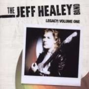 Review: Jeff Healey Band - Legacy: Volume 1