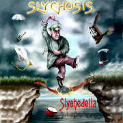 Slychosis: Slychedelia