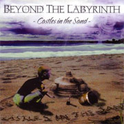 Beyond The Labyrinth: Castles In The Sand