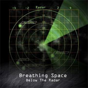 Breathing Space: Below The Radar