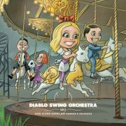Diablo Swing Orchestra: No. 2: Sing Along Songs for the Damned & Delirious
