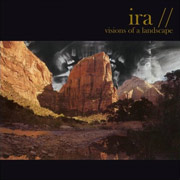 Ira: Visions Of A Landscape