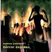 Matthew Parmenter: Horror Express