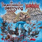 Mortification: The Evil Addiction Destroying Machine