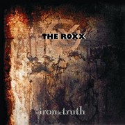 The Roxx: IRONic TRUTH