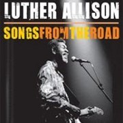 Luther Allison: Songs From The Road