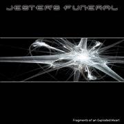 Jester's Funeral: Fragments Of An Exploded Heart