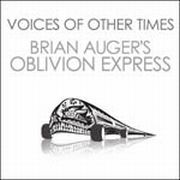 Brian Auger's Oblivion Express: Voices of Other Times