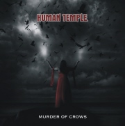 Human Temple: Murder of Crows