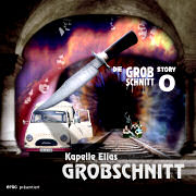 Review: Kapelle Elias GROBSCHNITT - Die Grobschnitt Story 0