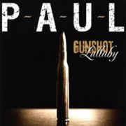P-A-U-L: Gunshot Lullaby