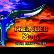 Preacher Stone: Uncle Buck's Vittles