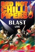Review: Red Hot Chilli Pipers - Blast Live (DVD)
