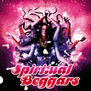 Spiritual Beggars: Return To Zero