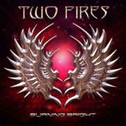 Two Fires: Burning Bright