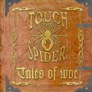 Touch The Spider: Tales of Woe