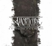 Review: Amorticure - A Bleeding Soul In A Dying World