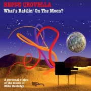 Review: Beppe Crovella - What's Rattling On The Moon?