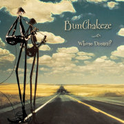 Bunchakeze: Whose Dream?