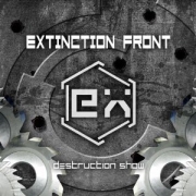 Extinction Front: Destruction Show