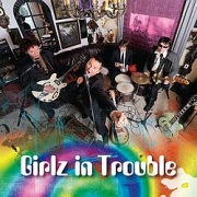 Girlz In Trouble: Girlz In Trouble