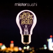 Mister Sushi: So elektrisch