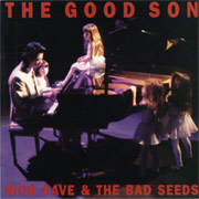Nick Cave And The Bad Seeds: The Good Son (Re-Release)