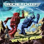 Rocketchief: Rise of the Machine